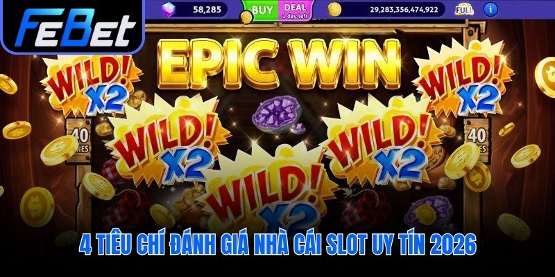 Hướng dẫn lựa chọn hệ thống chơi slot uy tín