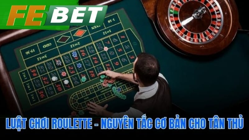 Cách chơi roulette dễ hiểu phân biệt cược trong và cược ngoài