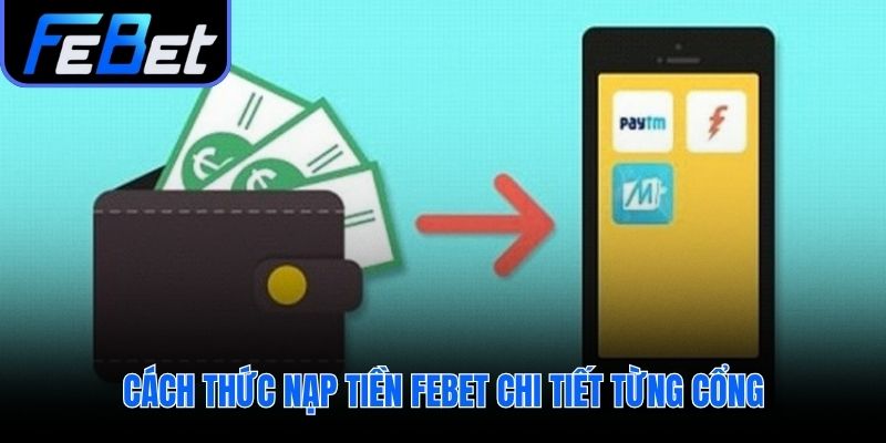 Quy trình gửi tiền chi tiết theo từng phương thức