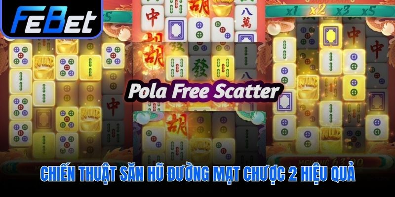 Mẹo quay hũ Đường Mạt Chược 2 và khung giờ nổ jackpot