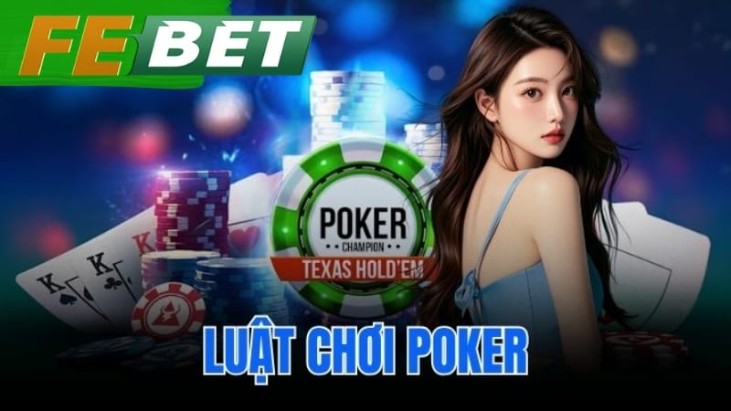 luật chơi poker