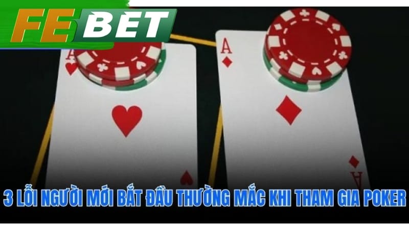 Nhận diện sai lầm phổ biến để chơi tốt hơn