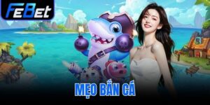 mẹo bắn cá