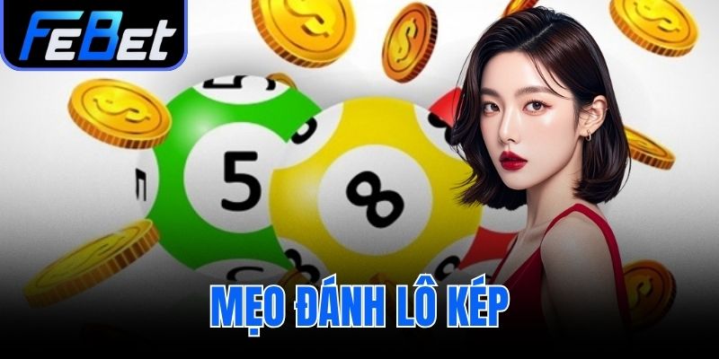 mẹo đánh lô kép