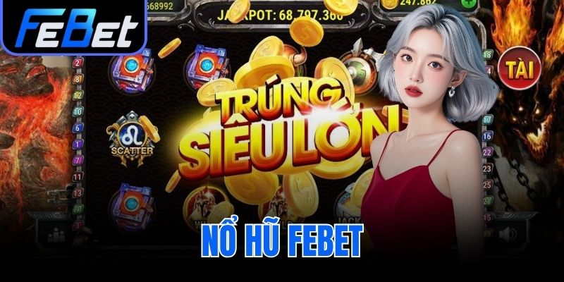 Nổ Hũ febet