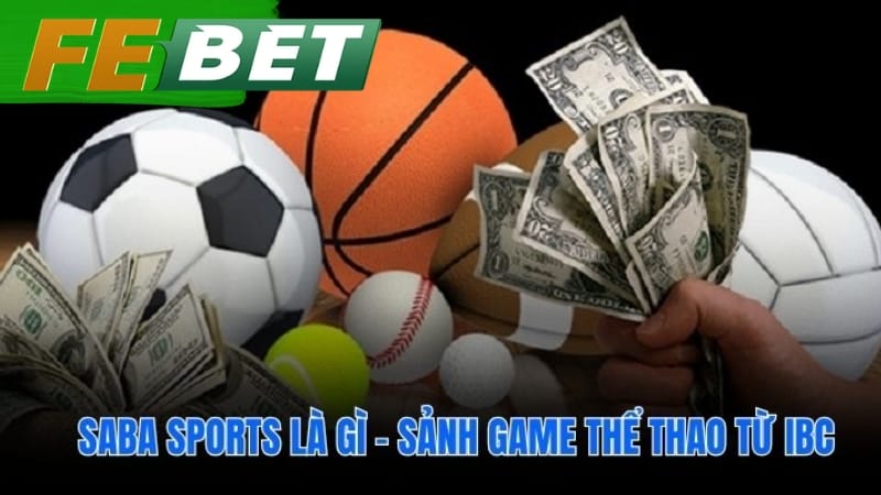SABA SPORTS nền tảng B2B kế thừa từ IBC