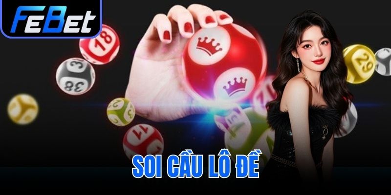 soi cầu lô đề
