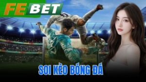 Soi kèo bóng đá