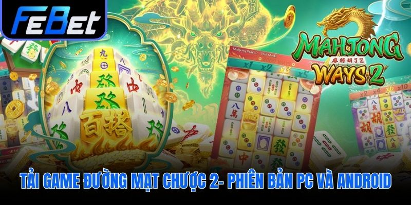 Hướng dẫn quy trình cài đặt game trên PC và điện thoại Android