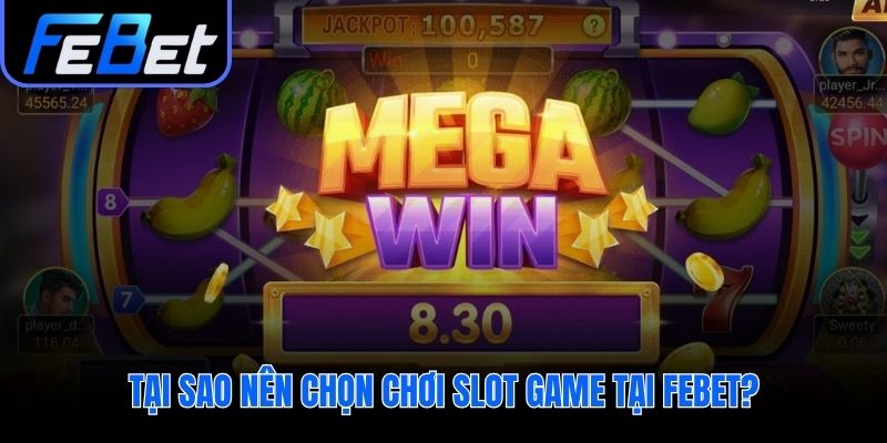 Những ưu điểm vượt trội của sảnh nổ hũ febet