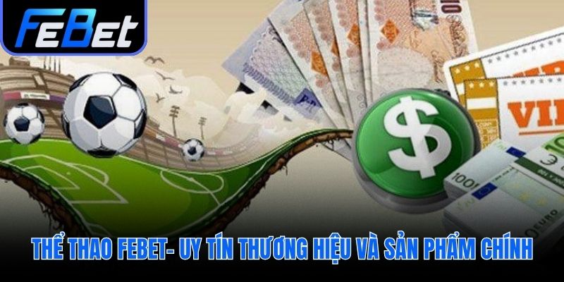 Thể thao febet hợp pháp với giấy phép giám sát chặt chẽ