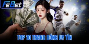 top 10 trang bóng uy tín