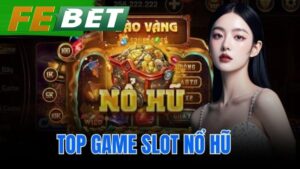 nổ hũ febet