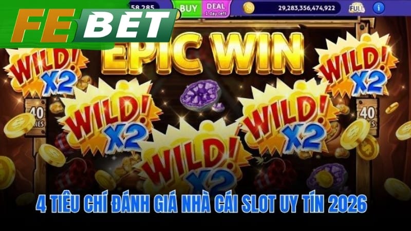 Hướng dẫn lựa chọn hệ thống chơi slot uy tín