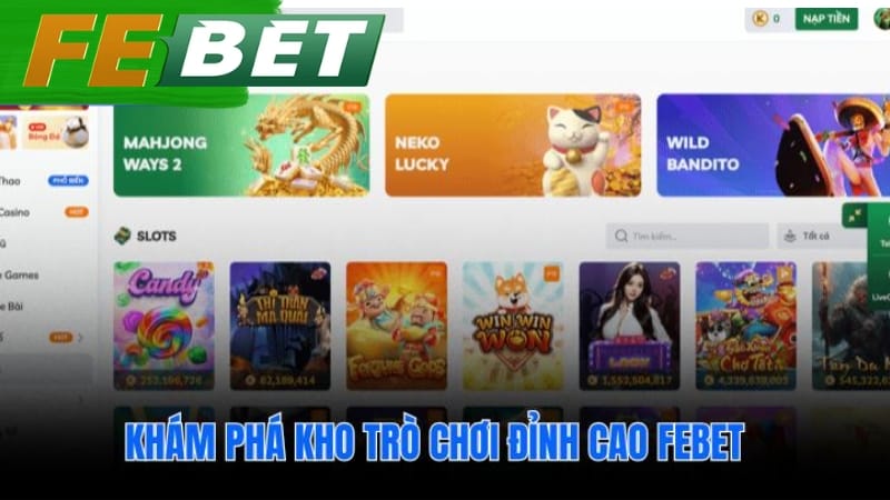 Bộ sưu tập các siêu phẩm giải trí cá cược xuất sắc nhất tại febet