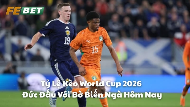Nhận định phong độ trước trận bờ biển ngà world cup 2026